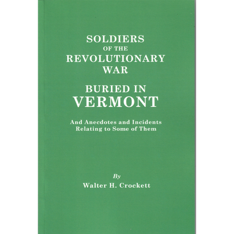 Soldiers of the Revolutionary War Buried in Vermont
