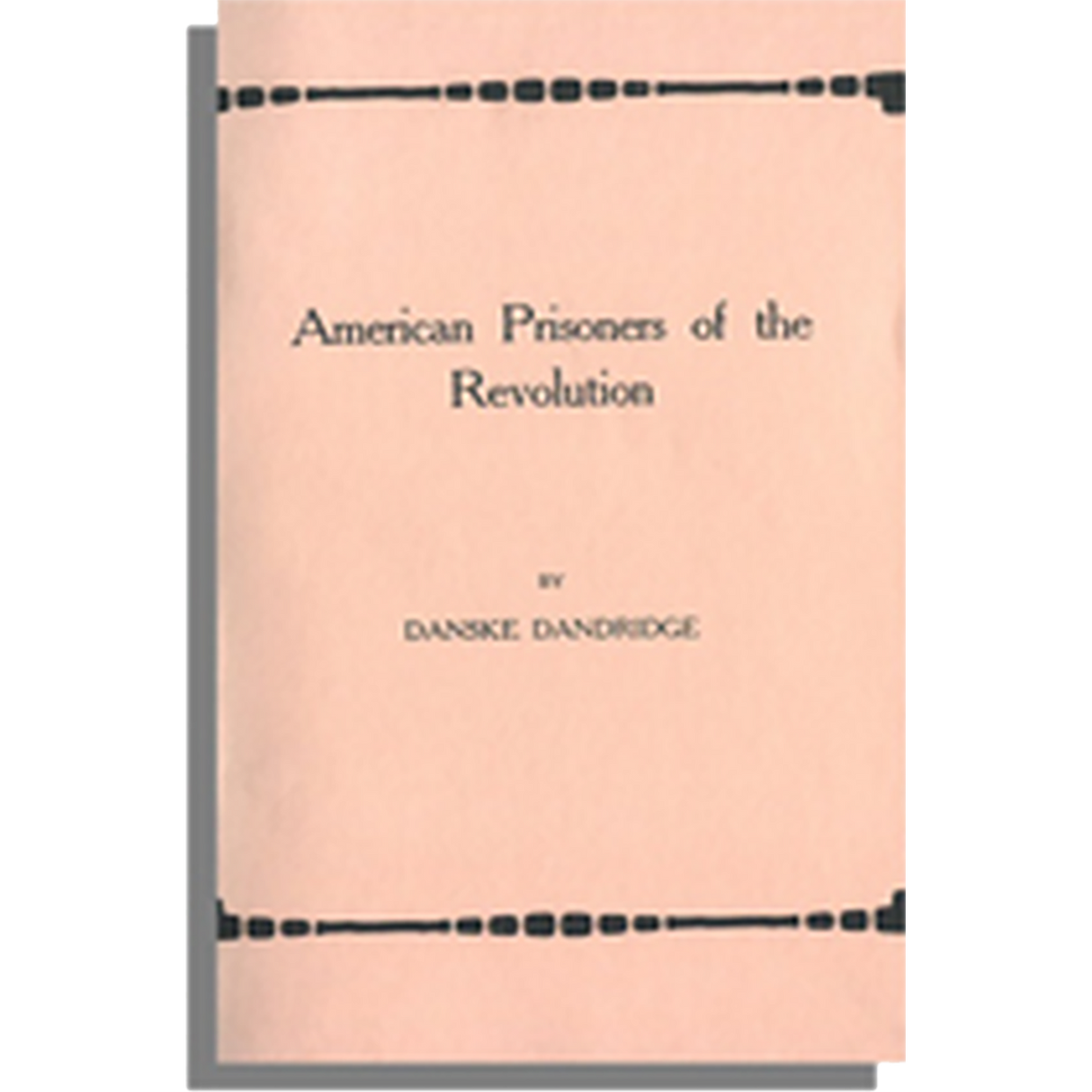 American Prisoners of the Revolution