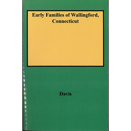 Early Families of Wallingford, Connecticut