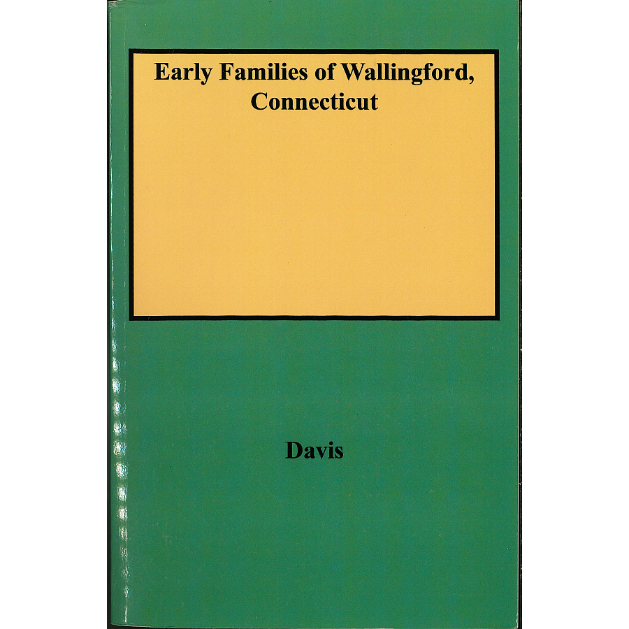 Early Families of Wallingford, Connecticut