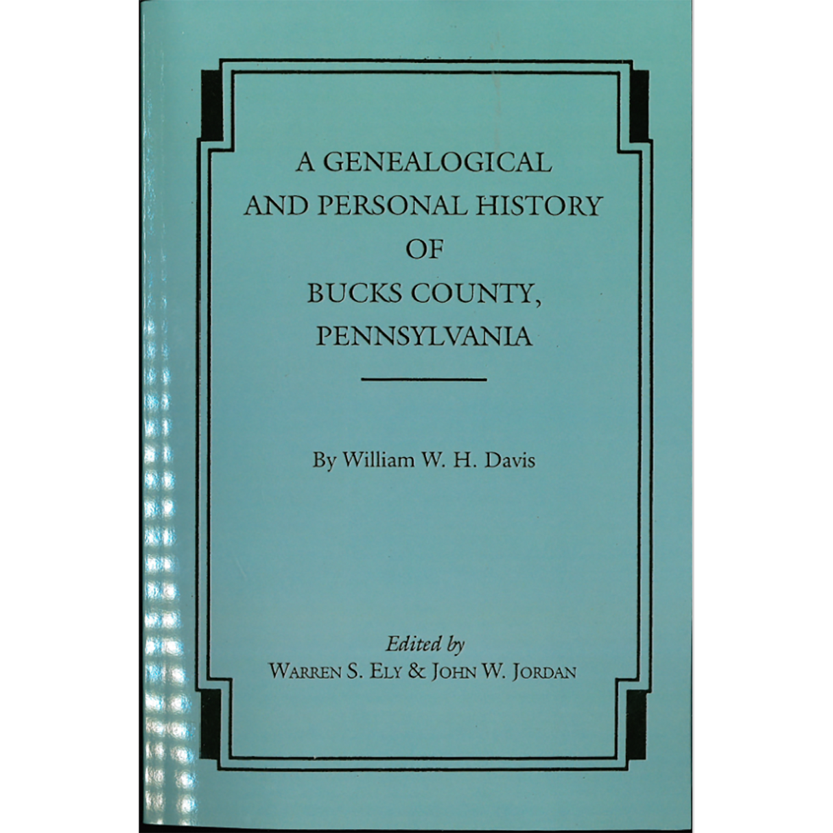 A Genealogical and Personal History of Bucks County, Pennsylvania