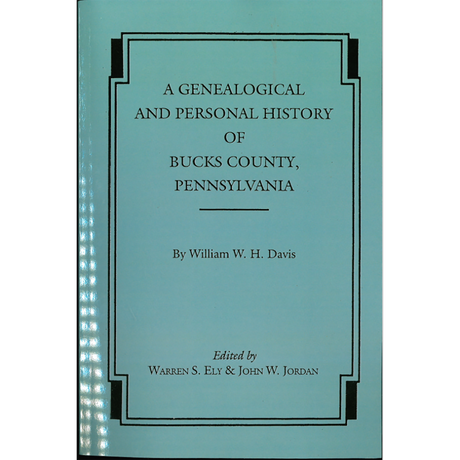 A Genealogical and Personal History of Bucks County, Pennsylvania