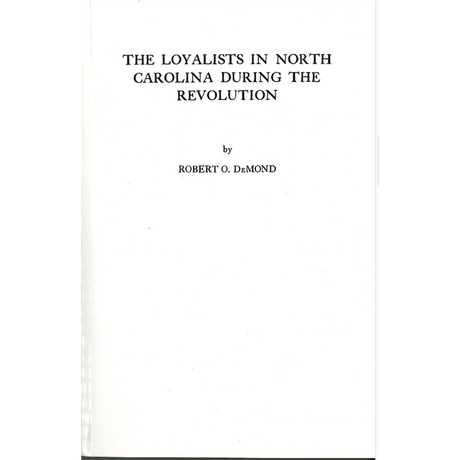 Loyalists in North Carolina During the Revolution