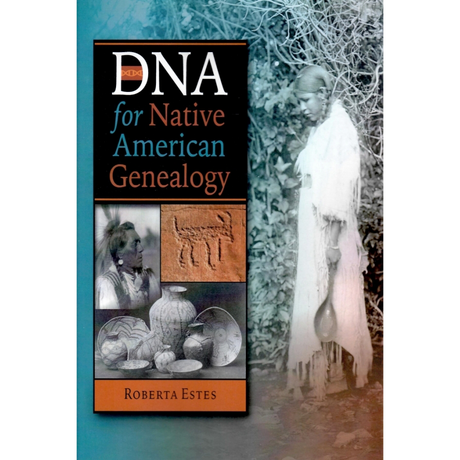 DNA for Native American Genealogy