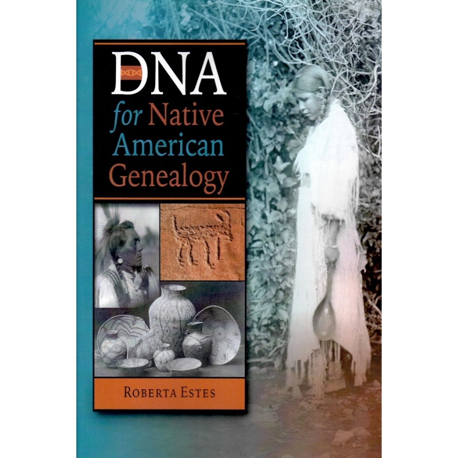 DNA for Native American Genealogy