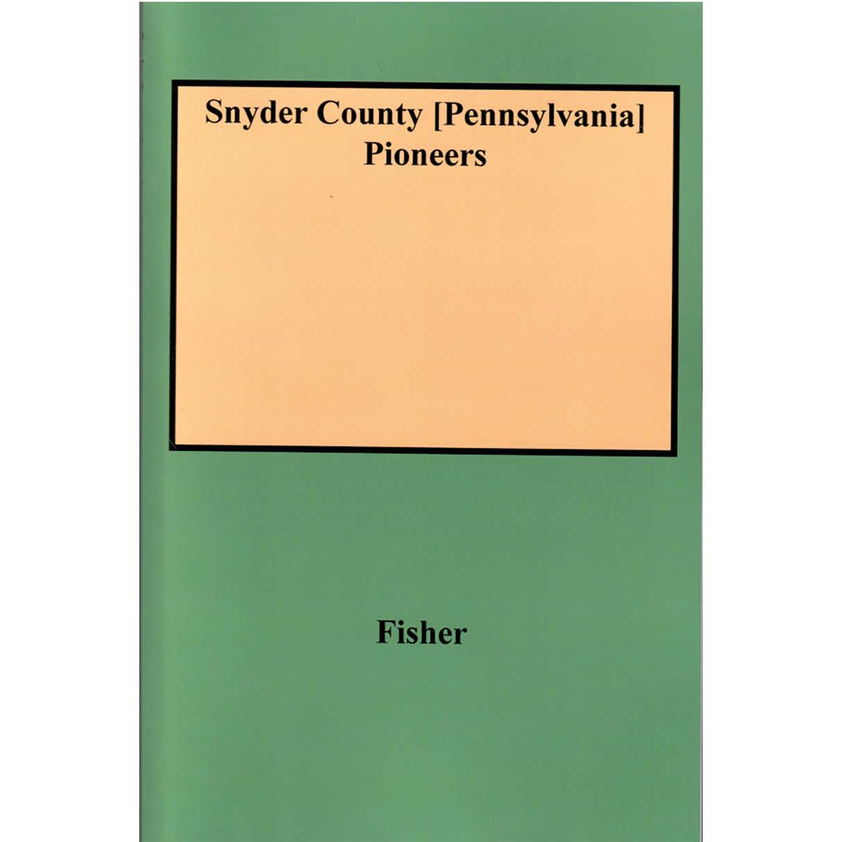 Snyder County [Pennsylvania] Pioneers