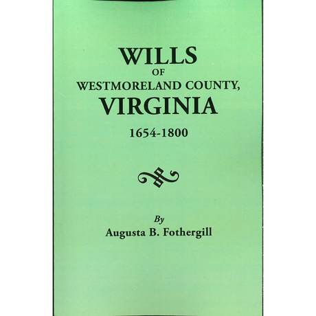 Westmoreland County, Virginia Wills 1654-1800