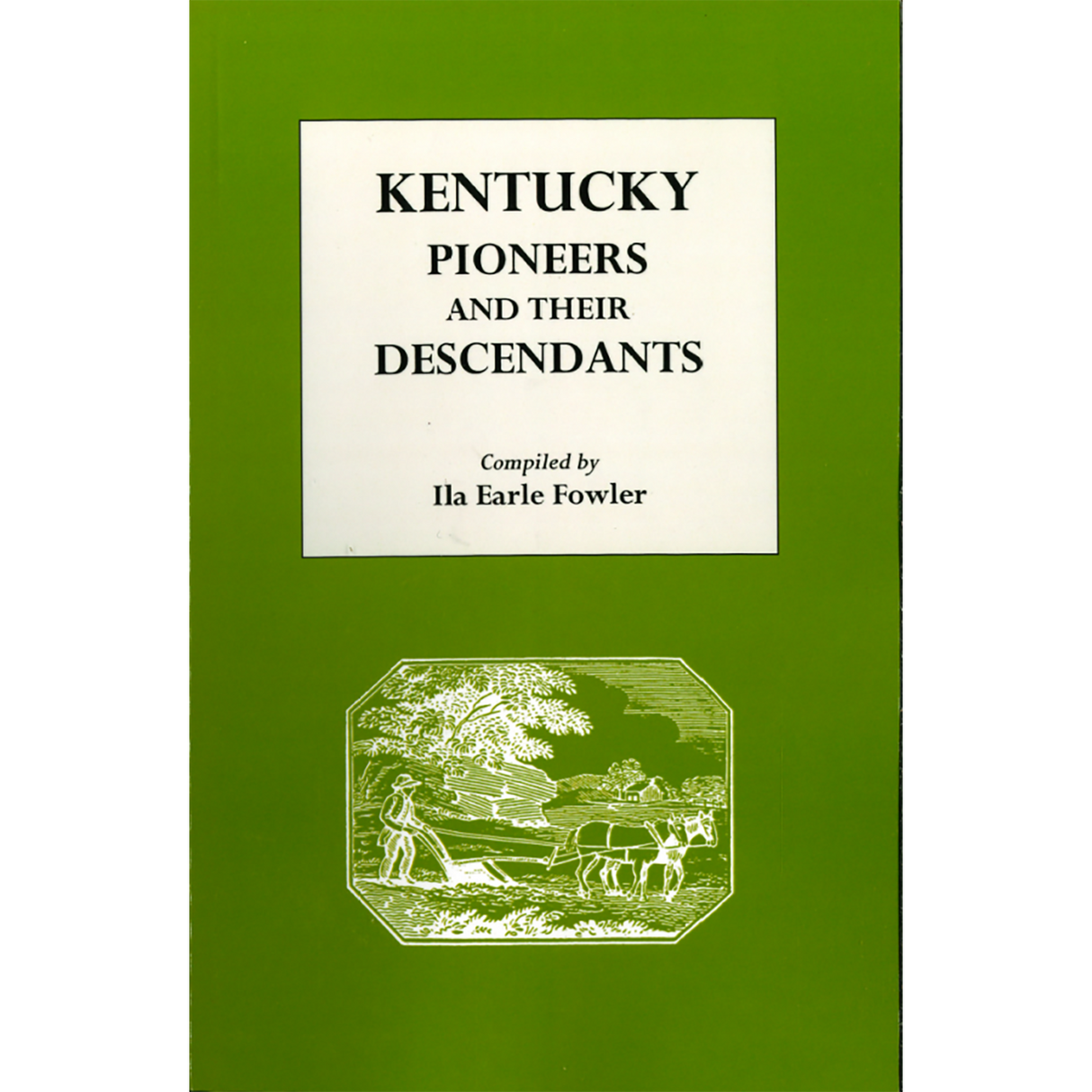 Kentucky Pioneers and Their Descendants