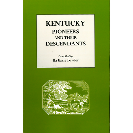 Kentucky Pioneers and Their Descendants