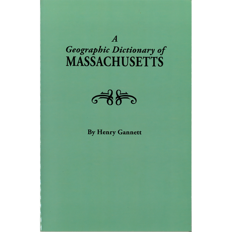 A Geographic Dictionary of Massachusetts