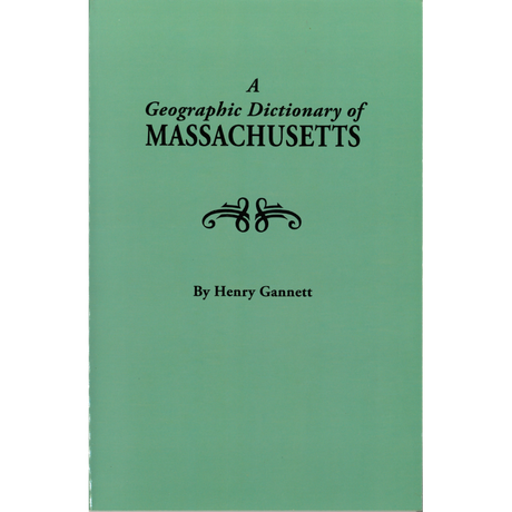 A Geographic Dictionary of Massachusetts