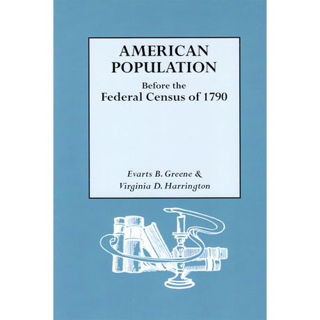 American Population Before the Federal Census of 1790