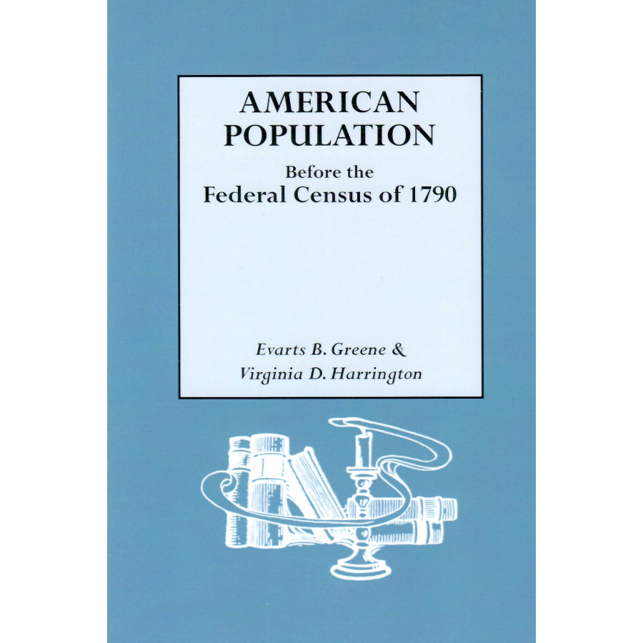 American Population Before the Federal Census of 1790