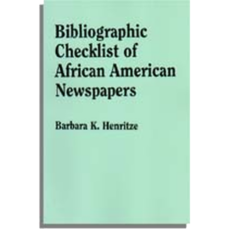 Bibliographic Checklist of African American Newspapers