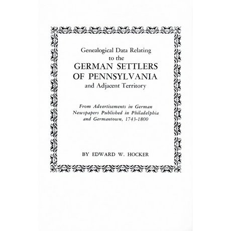 Genealogical Data Relating to the German Settlers of Pennsylvania