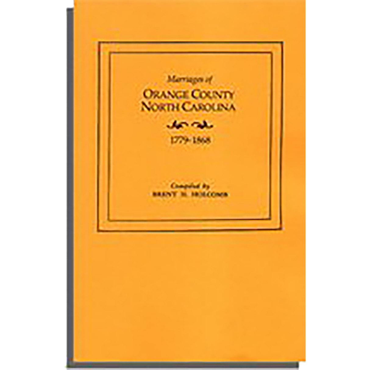 Marriages of Orange County, North Carolina, 1779-1868