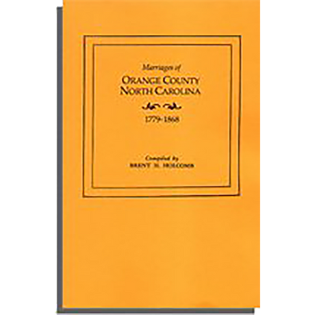 Marriages of Orange County, North Carolina, 1779-1868