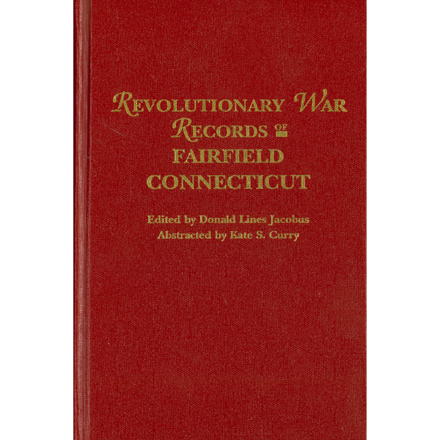 Revolutionary War Records of Fairfield, Connecticut