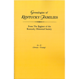 Genealogies of Kentucky Families from "The Register of the Kentucky Historical Society" and "The Filson Club History Quarterly" [3 volumes]