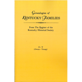 Genealogies of Kentucky Families from "The Register of the Kentucky Historical Society" and "The Filson Club History Quarterly" [3 volumes]