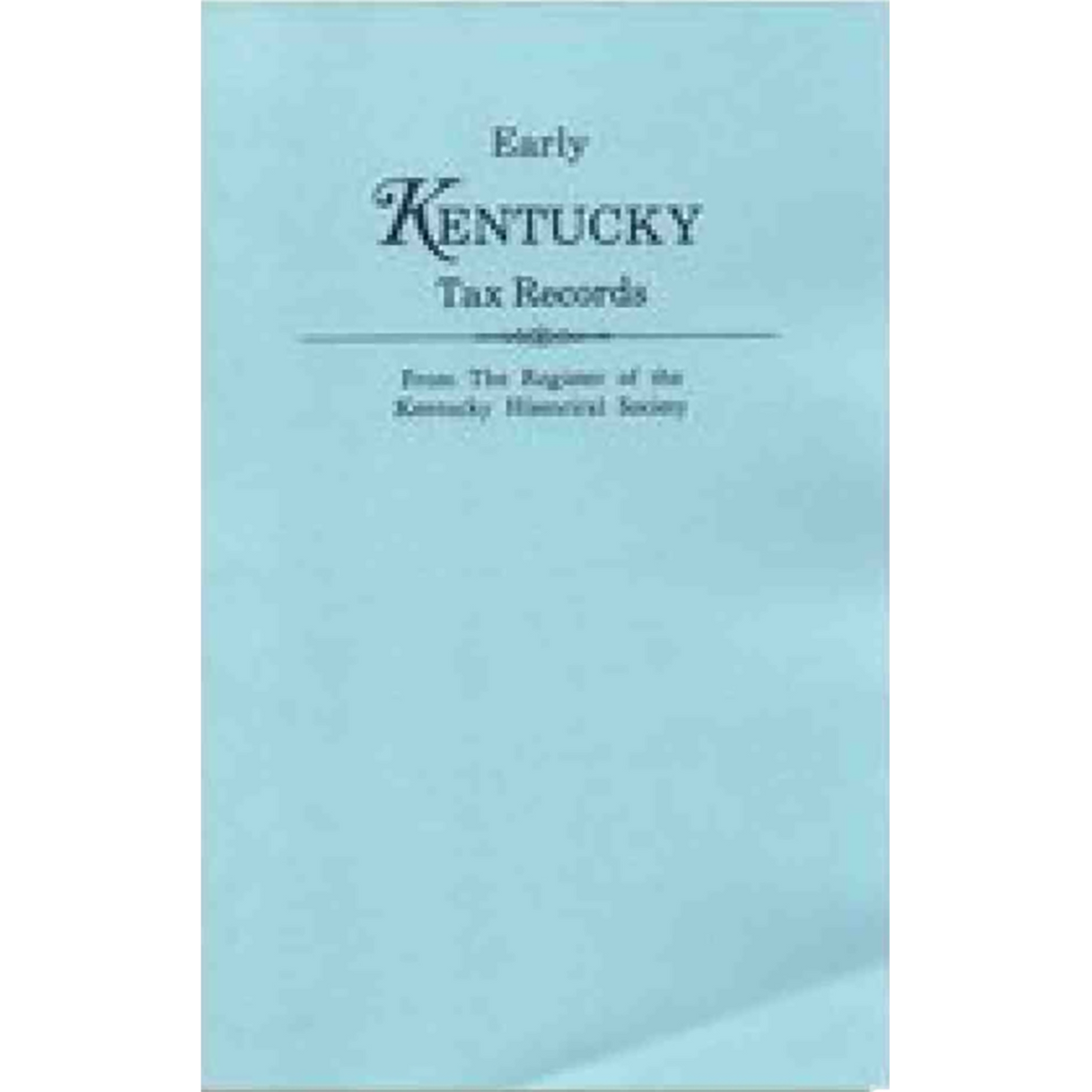Early Kentucky Tax Records from The Register of the Kentucky Historical Society