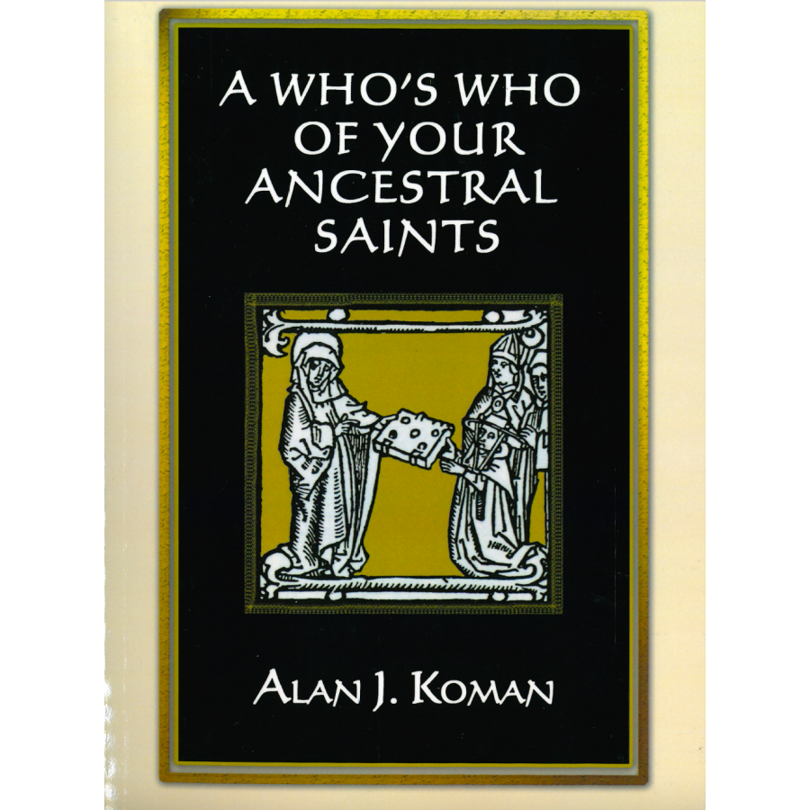 A Who's Who of Your Ancestral Saints
