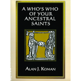 A Who's Who of Your Ancestral Saints