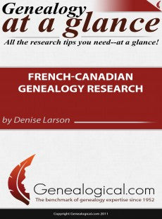 Genealogy at a Glance: French-Canadian Genealogy Research