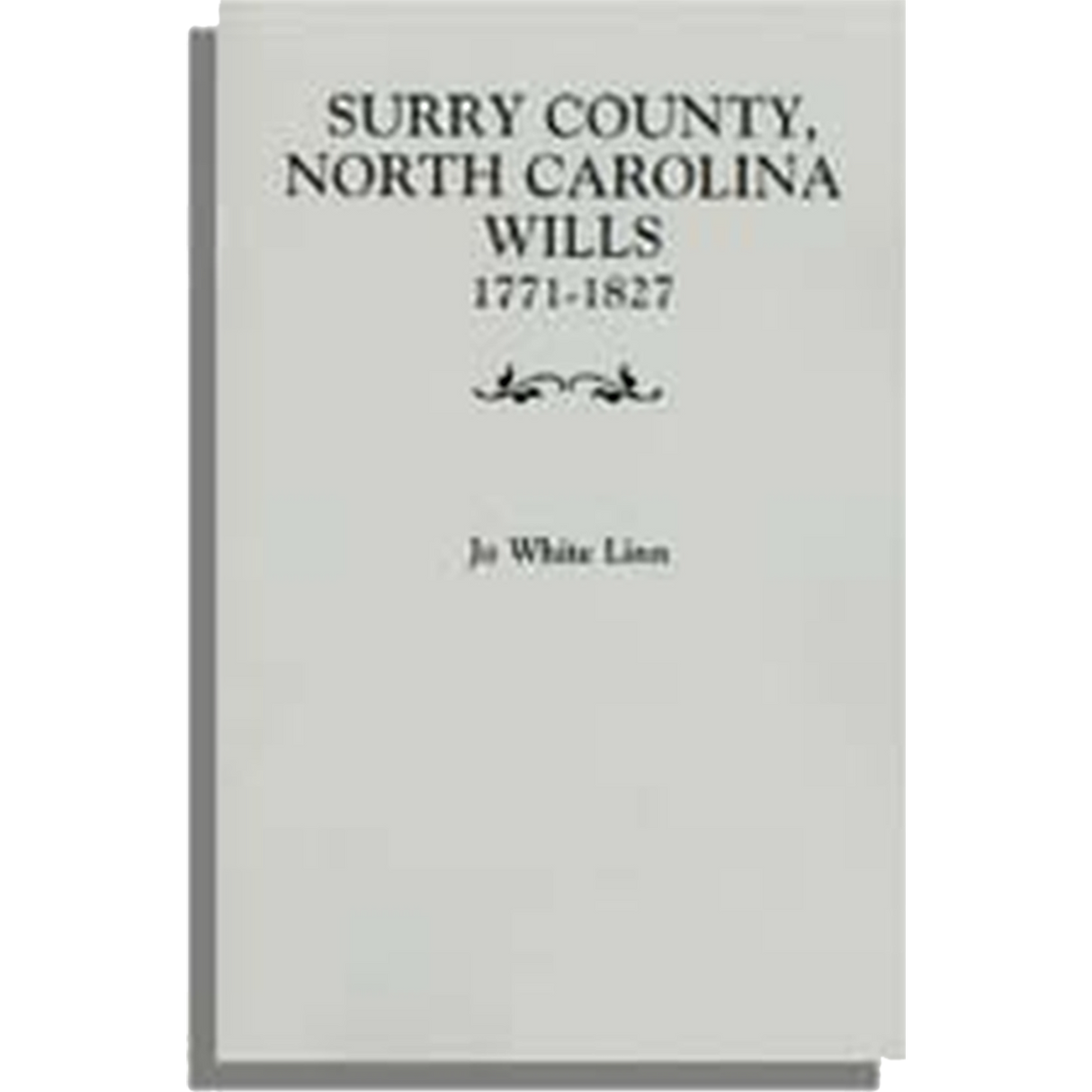 Surry County, North Carolina Wills, 1771-1827