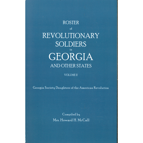 Roster of Revolutionary Soldiers in Georgia, Volume II