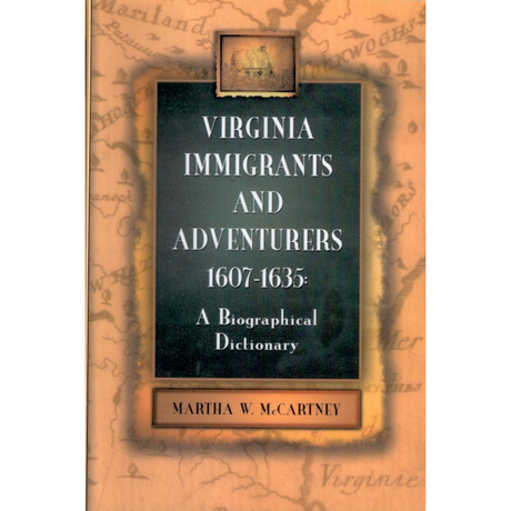 Virginia Immigrants and Adventurers, 1607-1635: A Biographical Dictionary [paper]