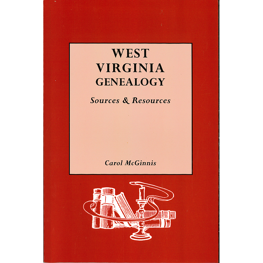 West Virginia Genealogy: Sources and Resources