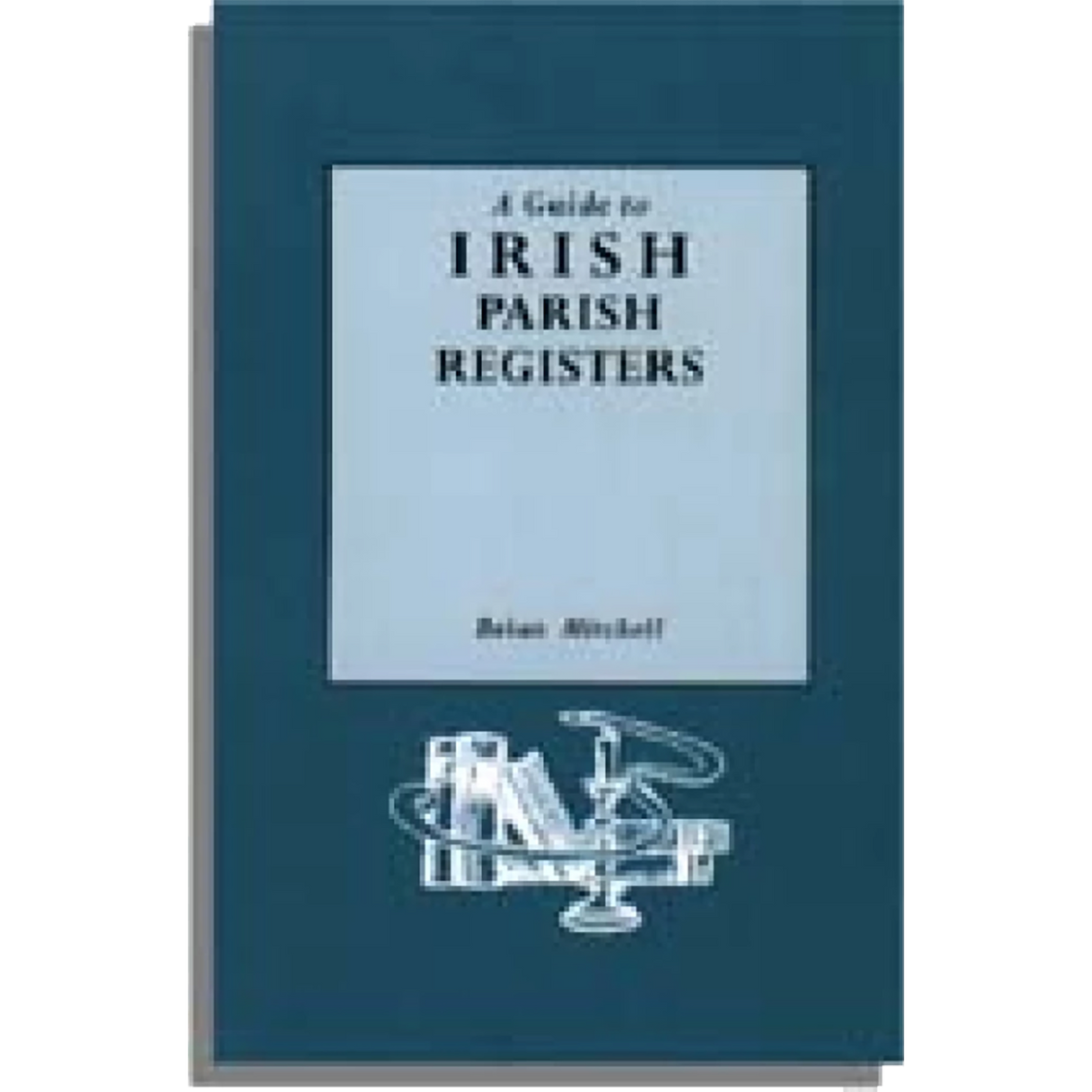 A Guide to Irish Parish Registers