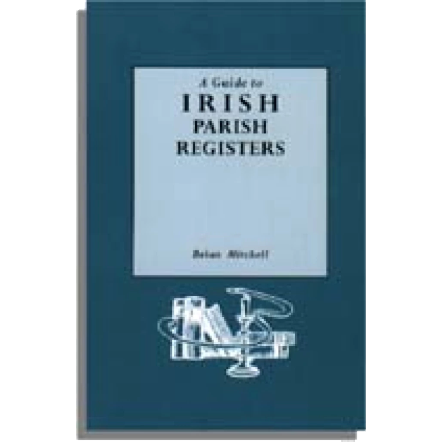 A Guide to Irish Parish Registers