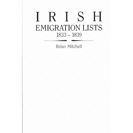 Irish Emigration Lists, 1833-1839