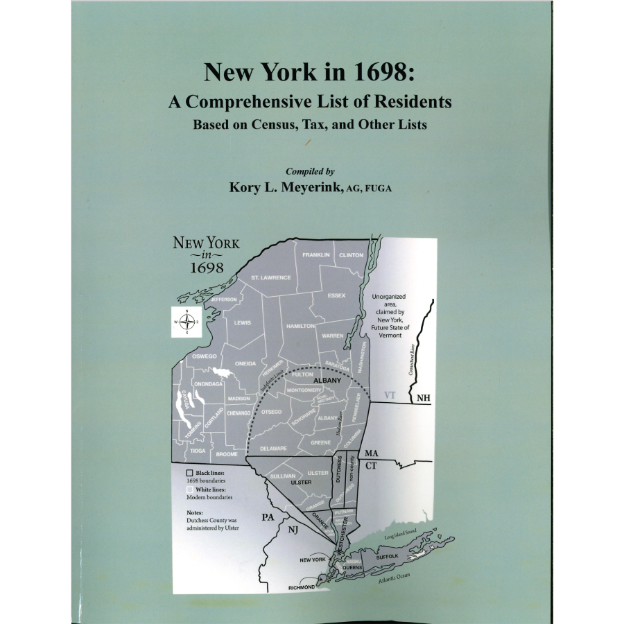 New York in 1698: A Comprehensive List of Residents, Based on Census, Tax, and Other Lists