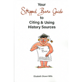 Your Stripped Bare Guide to Citing and Using History Sources