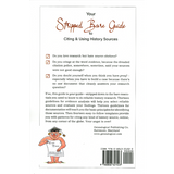 Your Stripped Bare Guide to Citing and Using History Sources back cover