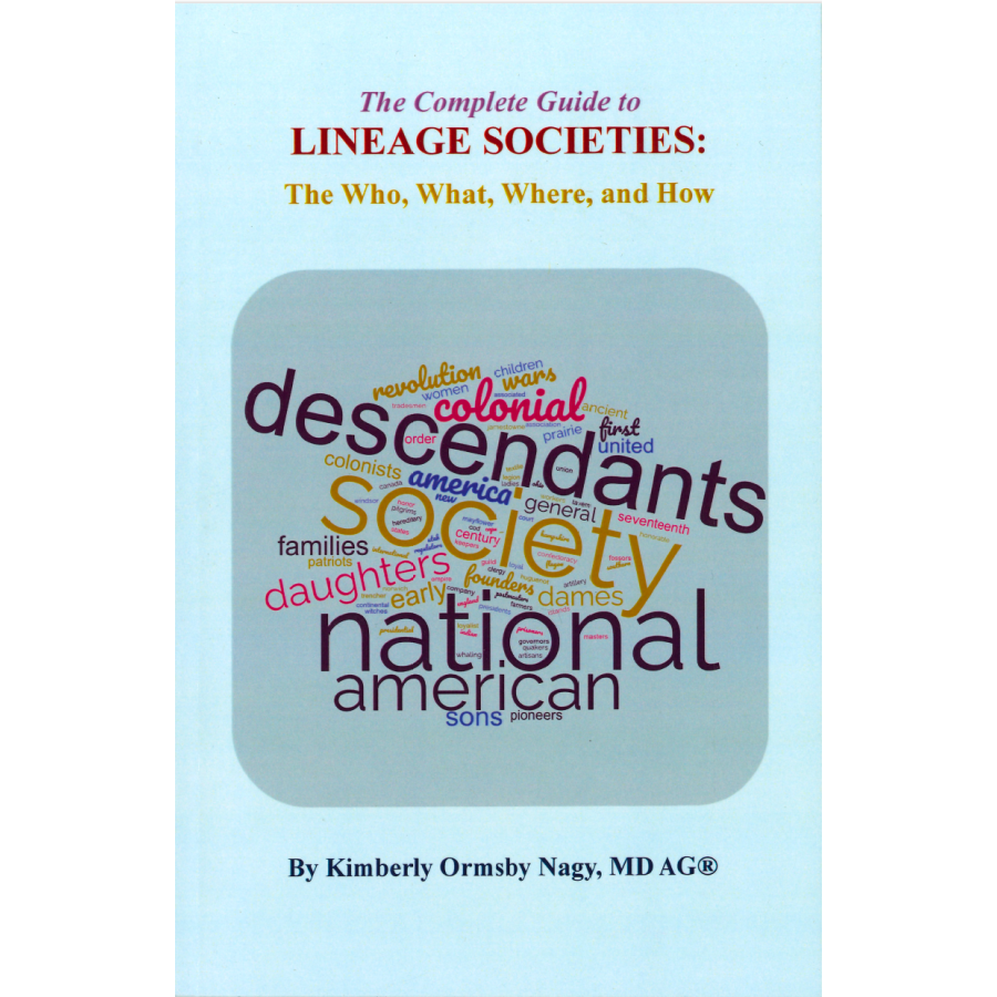 The Complete Guide to Lineage Societies [color]