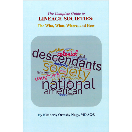 The Complete Guide to Lineage Societies [color]