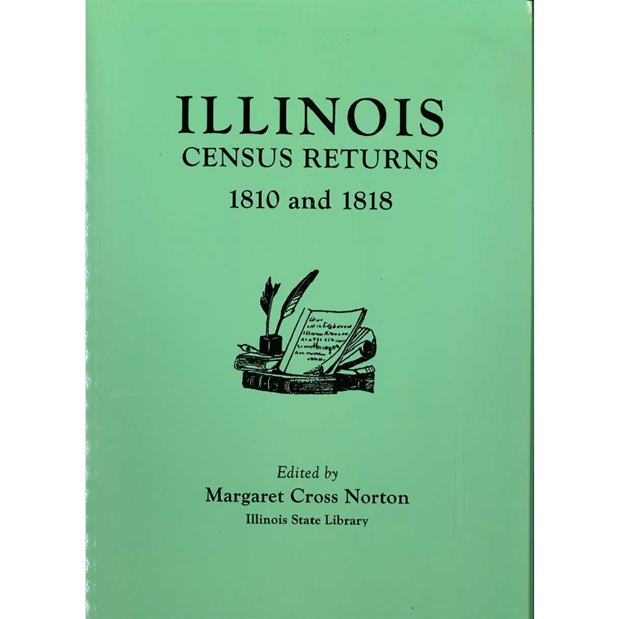 Illinois Census Returns, 1810 [and] 1818