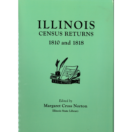 Illinois Census Returns, 1810 [and] 1818