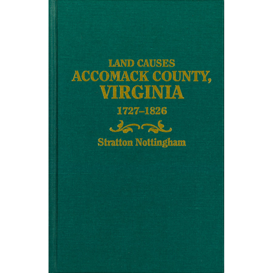 Land Causes, Accomack County, Virginia, 1727-1826 [OOP]