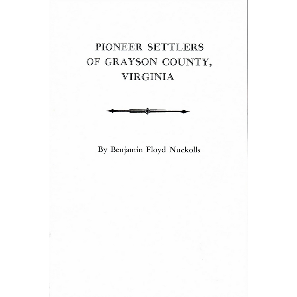 Pioneer Settlers of Grayson County, Virginia