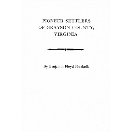 Pioneer Settlers of Grayson County, Virginia
