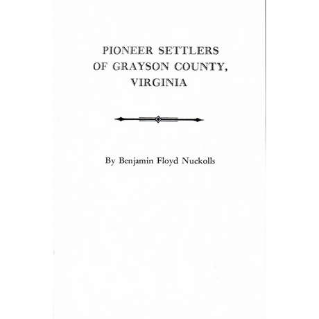 Pioneer Settlers of Grayson County, Virginia