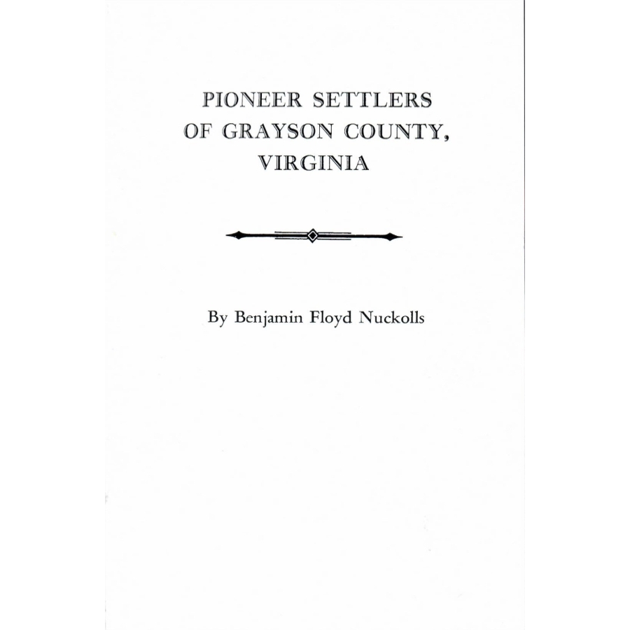 Pioneer Settlers of Grayson County, Virginia