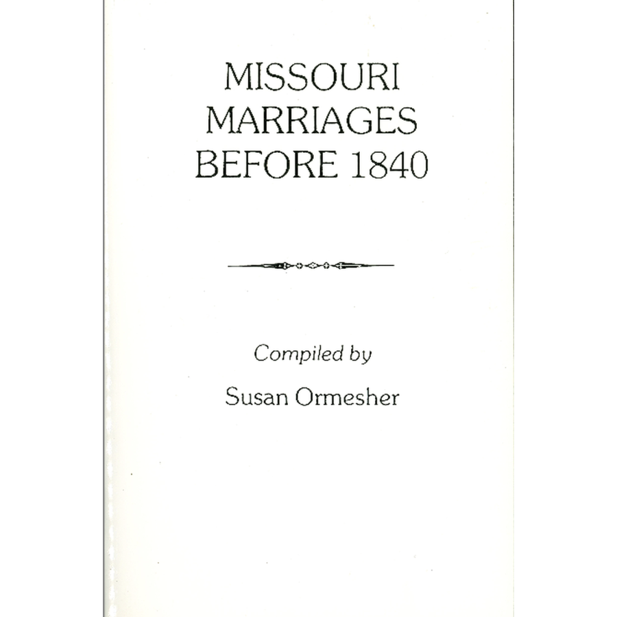 Missouri Marriages Before 1840