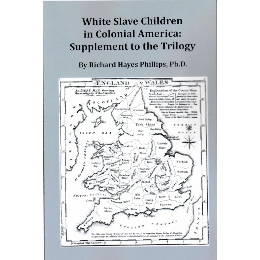 White Slave Children in Colonial America: Supplement to the Trilogy