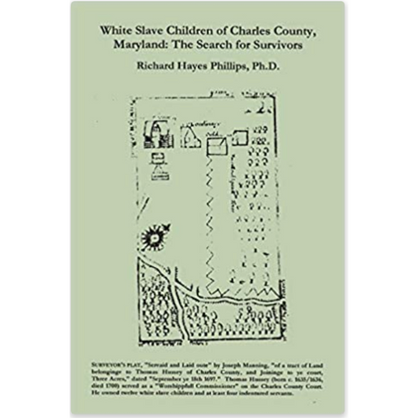 White Slave Children of Charles County, Maryland: The Search for Survivors